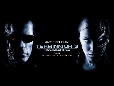 Marco Beltrami - Terminator 3: Rise of the Machines - Theme [Extended by Gilles Nuytens]