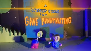 A Weekly Comic Film: Gone Bunnynapping