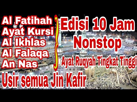 Ruqyah pengusir setan dan jin dalam tubuh, rumah dan tempat usaha Al fatihah ayat kursi