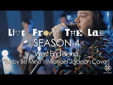West End Blend - "Baby Be Mine" (Michael Jackson Cover) (TELEFUNKEN Live From The Lab)