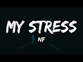 NF My Stress Lyrics