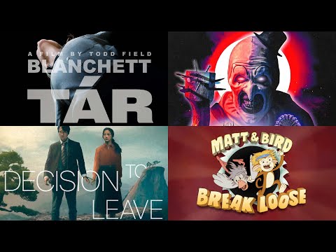 Tár, Terrifier 2, Decision to Leave, Matt & Bird Break Loose