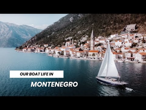 BOAT LIFE in MONTENEGRO | the reality of BOAT JOBS and living on a sailboat - the best and worst