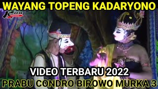 Download lagu kadaryono'PRABU CONDRO BIROWO MURKA 3'beto ampar,cerme,bondowoso mp3