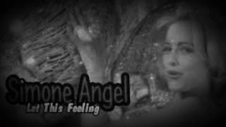 Simone Angel - Let This Feeling (Trance Mix)
