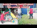 KRETA SORONG ATAO KRETA TOLAK BER MESIN POTONG RUMPUT
