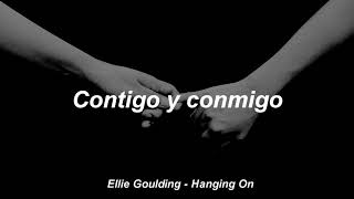 Ellie Goulding - Hanging On (Subtitulado en Español)