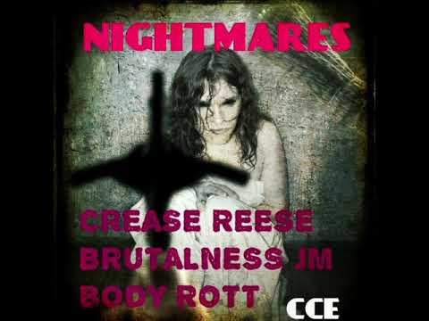 Crease Reese x Brutalness JM x Body Rott - Nightmares (prod. by pushkeys)