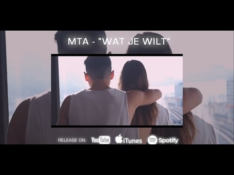 MTA - " Wat Je Wilt, Trailer " Official Video coming soon on VEVO