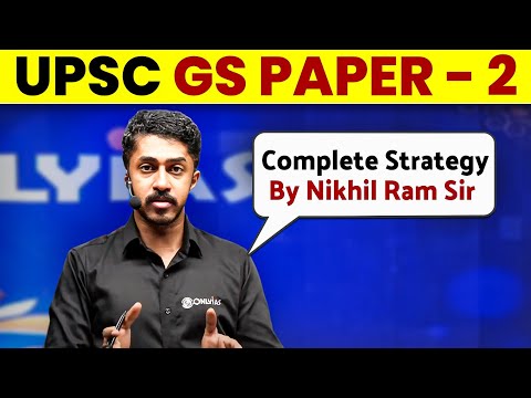 How to Attempt GS Paper - 2 | UPSC Mains GS Paper - 2 Strategy | UPSC Mains Strategy | GS 2