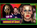 My Top 10 Most ANTICIPATED HORROR Movies of 2023