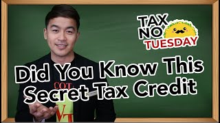 Tax No Tuesday Episode 65: Did You Know This Secret Tax Credit