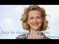 Most Wanted Easy to Manage Hairstyles For The Older Woman, viral! Most Wanted Easy to Manage Hairstyles For The Older Woman, viral!