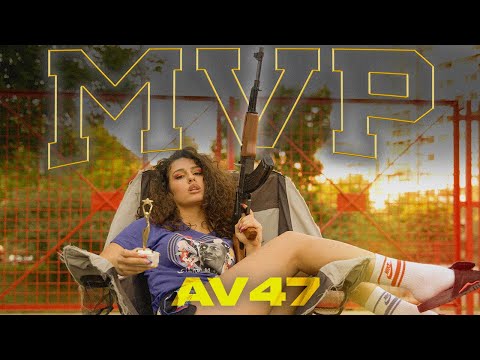 AV47 / MVP (OFFICIAL VIDEO)