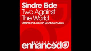 Sindre Eide - Two Against The World (Original Mix)