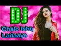 Chalo Ishq Ladaye Mix By Dj Rupendra