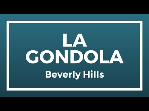 La Gondola Beverly Hills Review