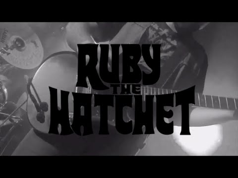 Ruby the Hatchet - Easy Livin' (Official Video)