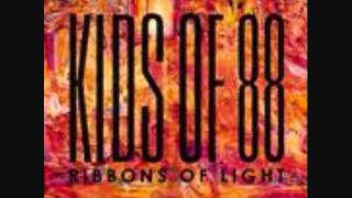 Kids of 88 - Ribbons of Light [Lyrics in Description]