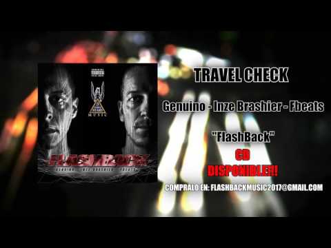 Genuino, Inze Brashier & Fbeats - Travel Check