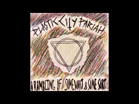 Plastic City Pariah - Content and Character