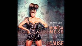 The Kickstarts Feat. Monica Moss - Cause (Leo V Remix)