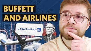 Copa Holdings (CPA): Is Buffett right about Airline Stocks?