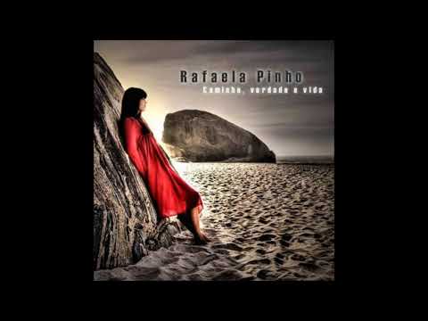 Rafaela Pinho Caminho, Verdade e Vida CD Completo