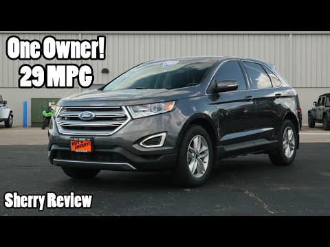 2017 Ford Edge SEL | Leather - Navigation| Review