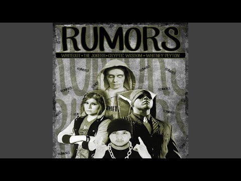Rumors (feat. Whiteout, Cryptic Wisdom & Whitney Peyton)