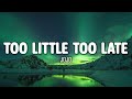 JoJo Too Little Too Late Lyrics