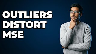 Why Is MSE Sensitive To Outliers In Data?
