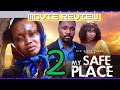 MY SAFE PLACE - 2 (Trending Nollywood Nigerian Movie Review) Christian Ochiagha #2024