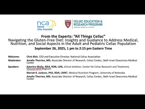 Navigating the Gluten-Free Diet: Insights & Guidance to Address Medical, Nutrition, & Social Aspects