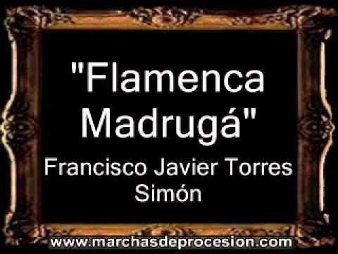 Flamenca Madrugá - Francisco Javier Torres Simón [BM]