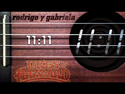 11:11 (Rodrigo y Gabriela) arranged for Uke!