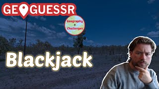 BLACKJACK mode on Geoguessr