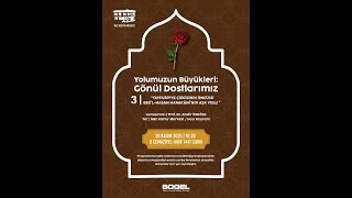 Tayfuriyye Çizgisinin Öncüsü Ebü’l-Hasan Harakânî’nin Aşk Yolu-Yolumuzun Büyükleri Gönül Dostlarımız
