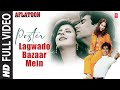 Poster Lagwado Bazaar Mein Full Video Aflatoon Lalit Sen Shweta Shetty Akshay Kumar Urmila