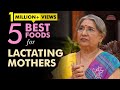 5 Best Foods To Increase Breast Milk Supply To Moms Food For Lactating Mothers Women S Health