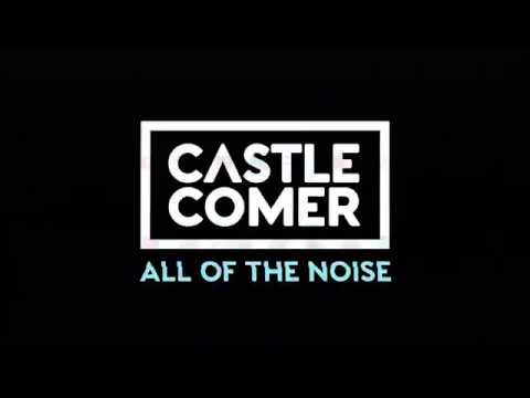 download lagu mp3 mp4 Castlecomer The Noise, download lagu Castlecomer The Noise gratis, unduh video klip Castlecomer The Noise