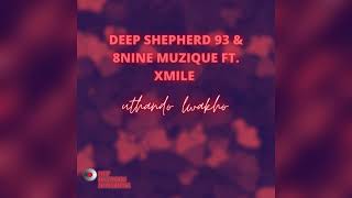 Download lagu Deep Shepherd93 & 8Nine Muzique feat Xmile - Uthando lwakho mp3