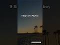 9 Signs Of A Playboy.. #shorts