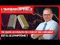 De Quoi Le Krach De L Or Et De L Argent Est Il Le Symptôme
