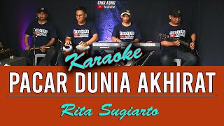 Download lagu KARAOKE PACAR DUNIA AKHIRAT ( Rita Sugiarto ) mp3