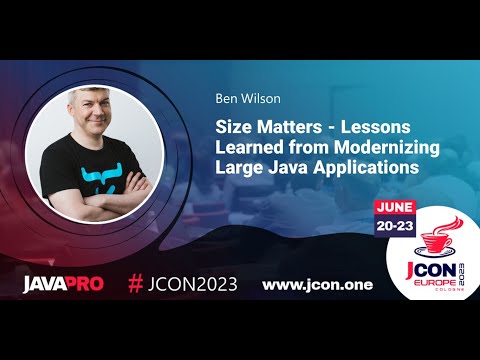 Size Matters - Lessons Learned from Modernizing Large Java Applications | Ben Wilson (EN)