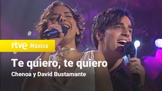 &quot;Te quiero, te quiero&quot; - David Bustamante y Chenoa | OPERACIÓN TRIUNFO