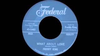 Freddie King - What About Love