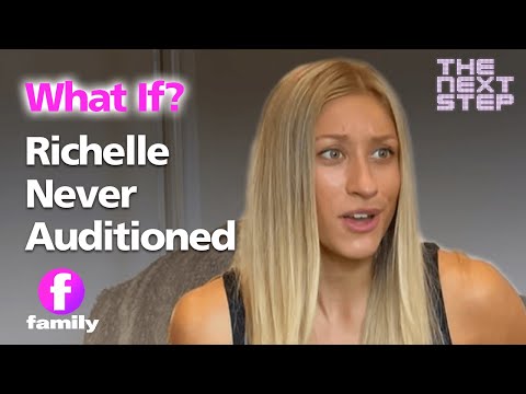 The Next Step What If | Richelle Never Made it to the Audition? | Family Channel