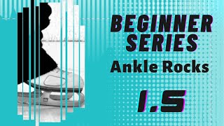 Ankle Rocks - Beginner Learn to Ice Skate Series